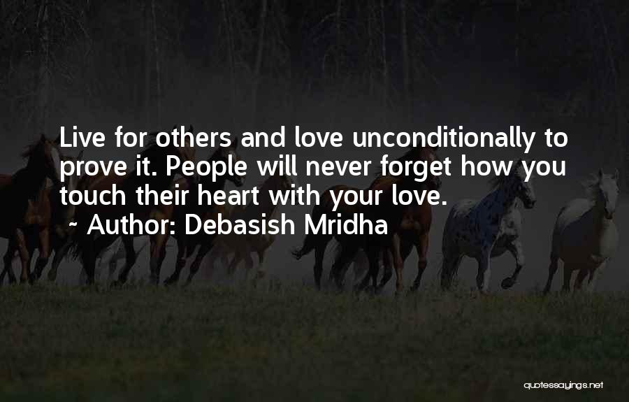 Live For Others Happiness Quotes By Debasish Mridha