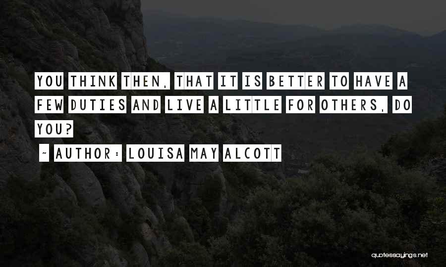 Live For Others Quotes By Louisa May Alcott