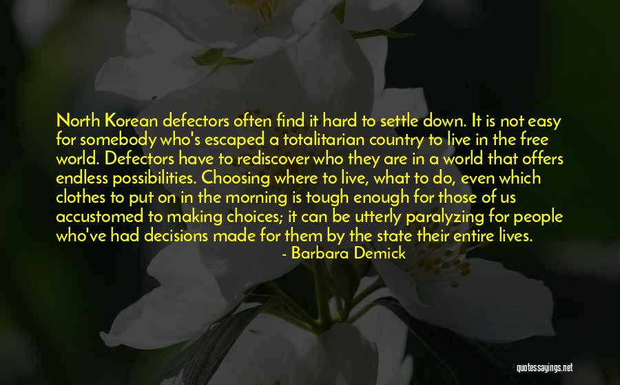 Live For Possibilities Quotes By Barbara Demick Live For Possibilities Quotes By Barbara Demick