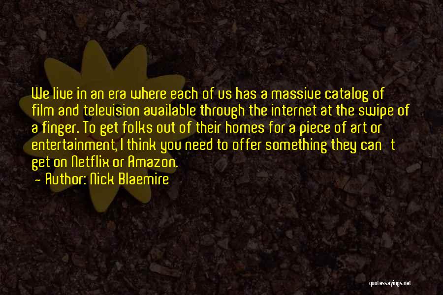 Live For Something Quotes By Nick Blaemire