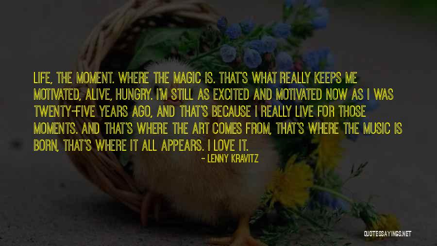 Live For The Moment Quotes By Lenny Kravitz Live For The Moment Quotes By Lenny Kravitz