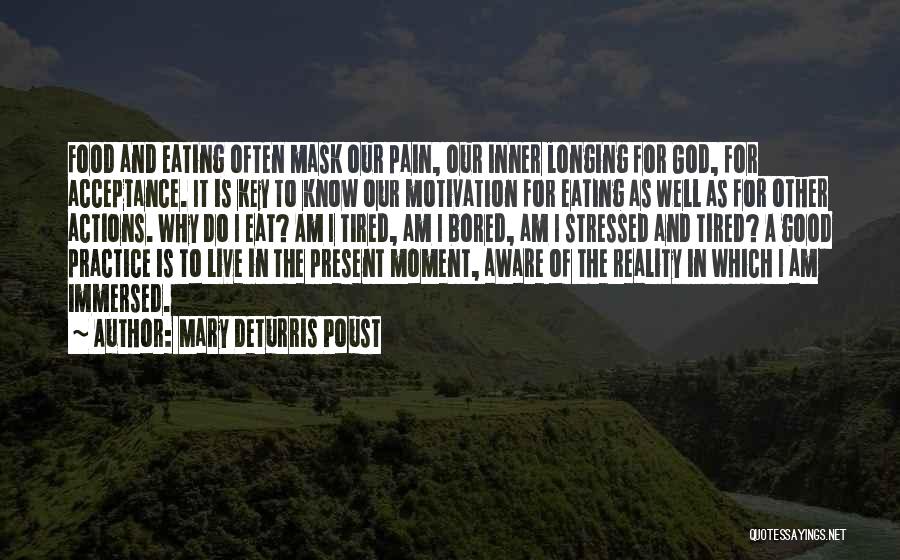 Live For The Present Moment Quotes By Mary DeTurris Poust