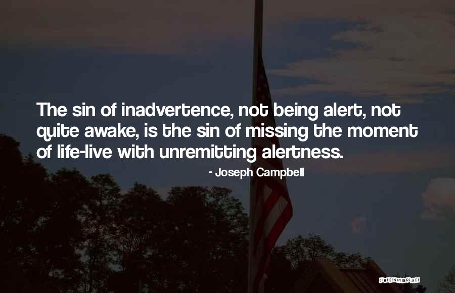 Live For These Moments Quotes By Joseph Campbell Live For These Moments Quotes By Joseph Campbell