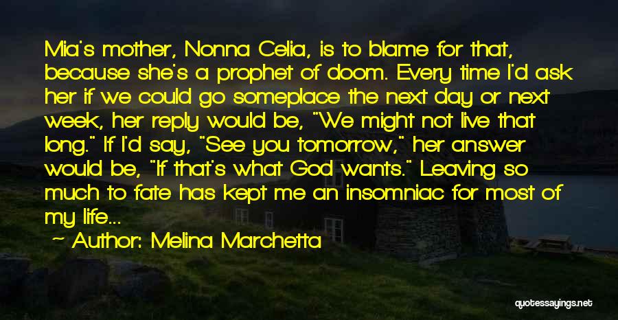 Live For Tomorrow Quotes By Melina Marchetta