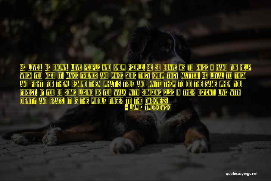 Live For What You Love Quotes By Jamie Tworkowski Live For What You Love Quotes By Jamie Tworkowski