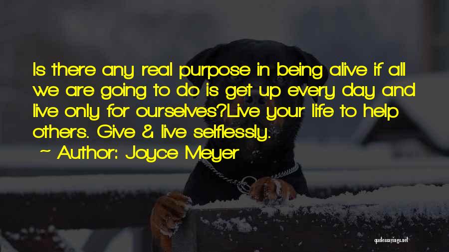 Live For Your Life Quotes By Joyce Meyer