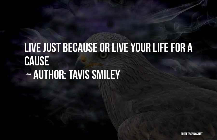 Live For Your Life Quotes By Tavis Smiley