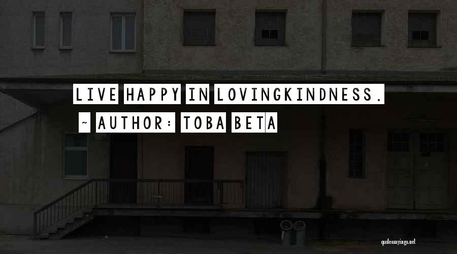 Live Forever Young Quotes By Toba Beta