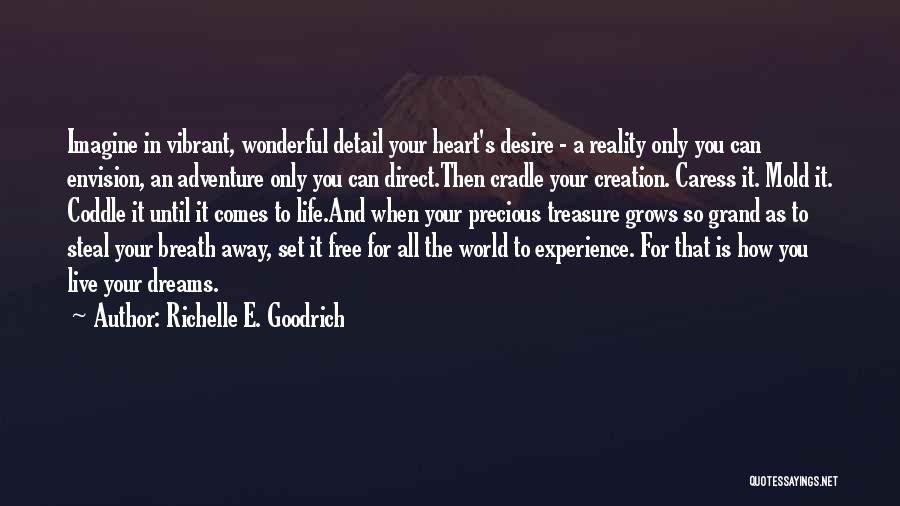 Live Free Inspirational Quotes By Richelle E. Goodrich