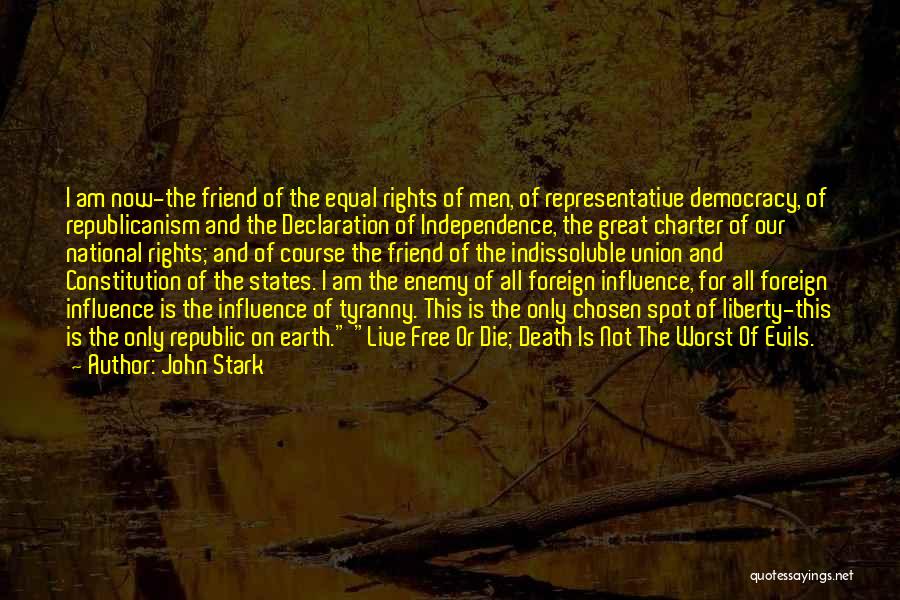 Live Free Or Die Quotes By John Stark