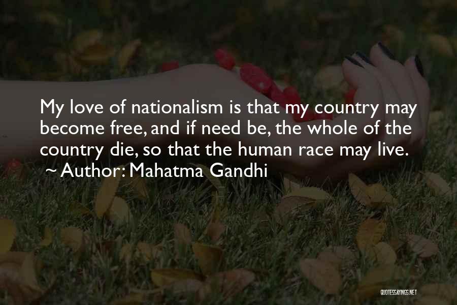 Live Free Or Die Quotes By Mahatma Gandhi