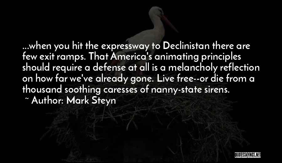 Live Free Or Die Quotes By Mark Steyn