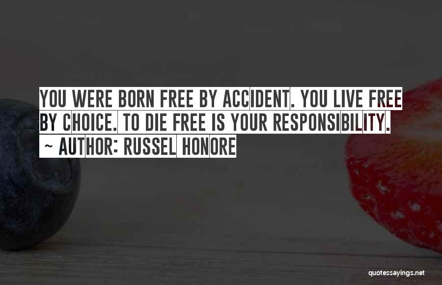 Live Free Or Die Quotes By Russel Honore