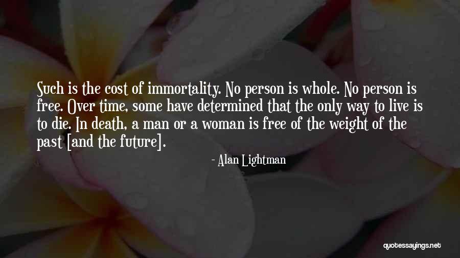 Live Free Quotes By Alan Lightman Live Free Quotes By Alan Lightman