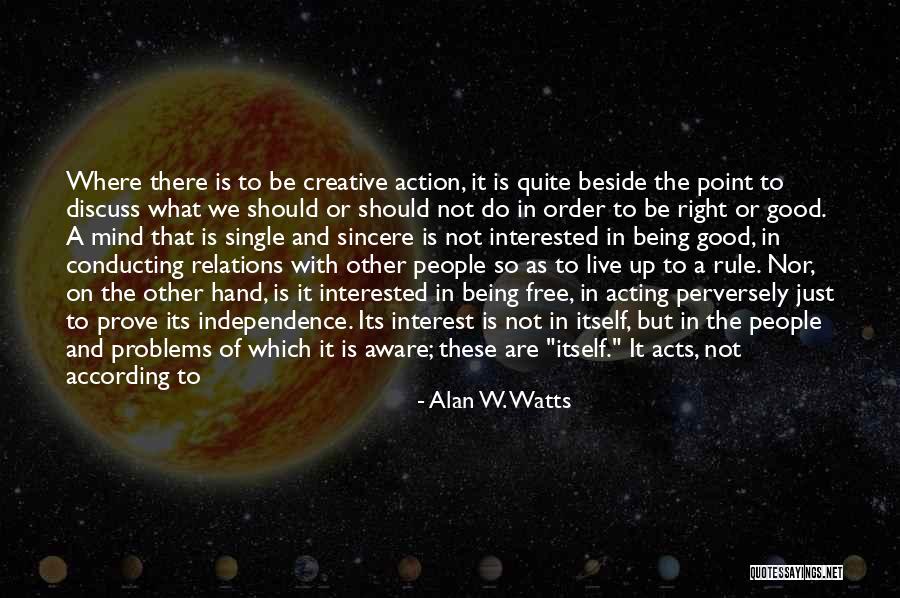 Live Free Quotes By Alan W. Watts Live Free Quotes By Alan W. Watts