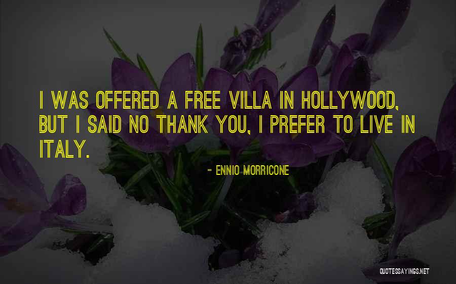 Live Free Quotes By Ennio Morricone Live Free Quotes By Ennio Morricone
