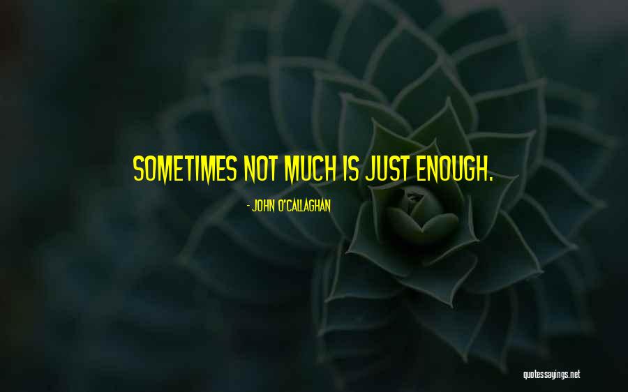 Live Free Quotes By John O'Callaghan Live Free Quotes By John O'Callaghan