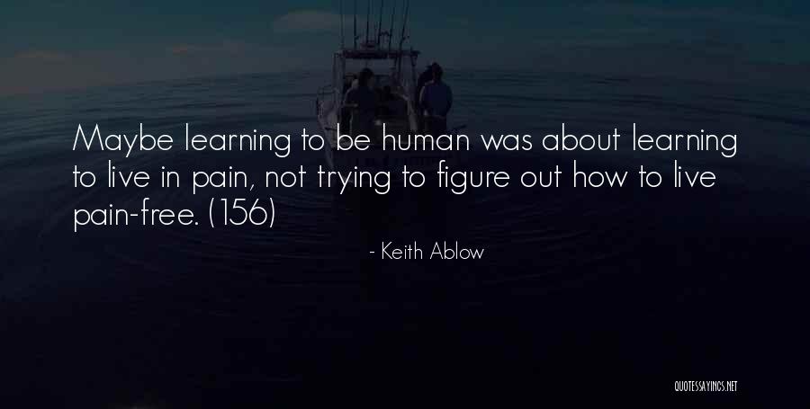 Live Free Quotes By Keith Ablow Live Free Quotes By Keith Ablow