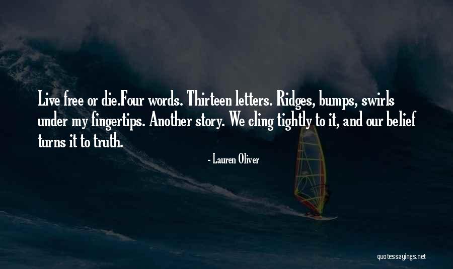 Live Free Quotes By Lauren Oliver Live Free Quotes By Lauren Oliver