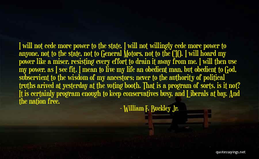 Live Free Quotes By William F. Buckley Jr. Live Free Quotes By William F. Buckley Jr.