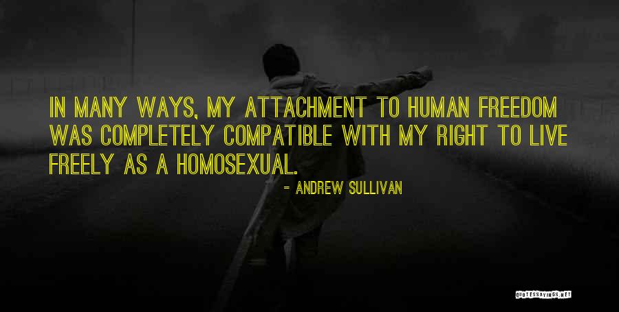 Live Freely Quotes By Andrew Sullivan Live Freely Quotes By Andrew Sullivan