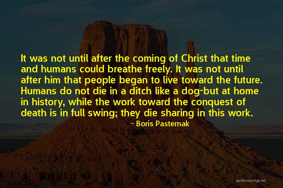 Live Freely Quotes By Boris Pasternak Live Freely Quotes By Boris Pasternak