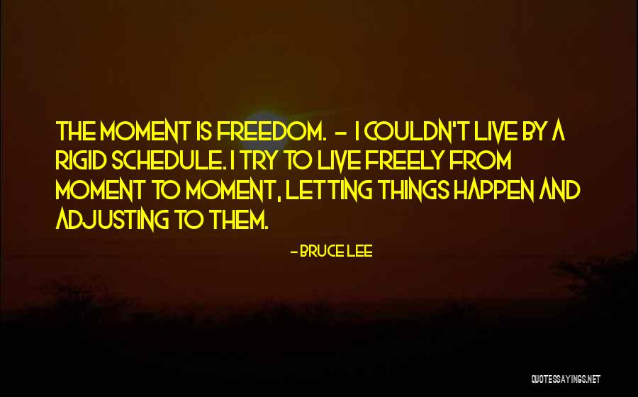 Live Freely Quotes By Bruce Lee