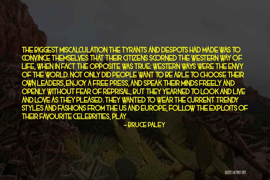 Live Freely Quotes By Bruce Paley Live Freely Quotes By Bruce Paley