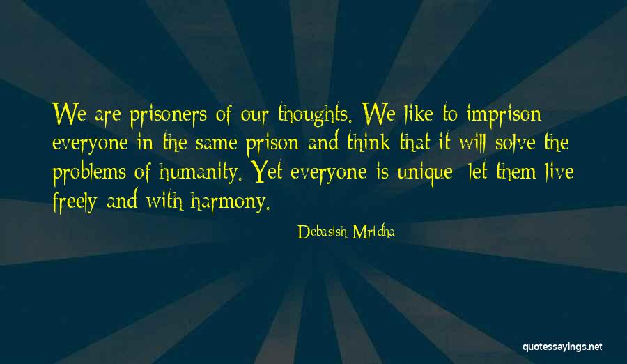 Live Freely Quotes By Debasish Mridha