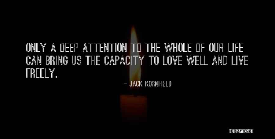 Live Freely Quotes By Jack Kornfield Live Freely Quotes By Jack Kornfield