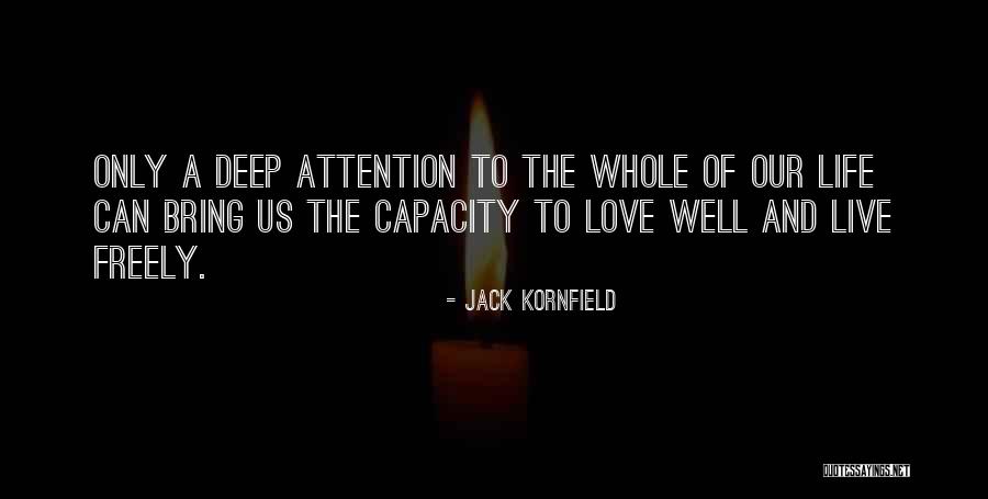 Live Freely Quotes By Jack Kornfield