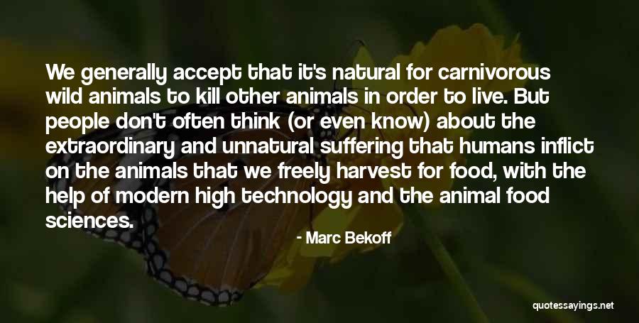 Live Freely Quotes By Marc Bekoff