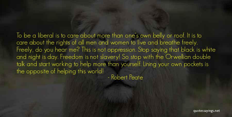 Live Freely Quotes By Robert Peate