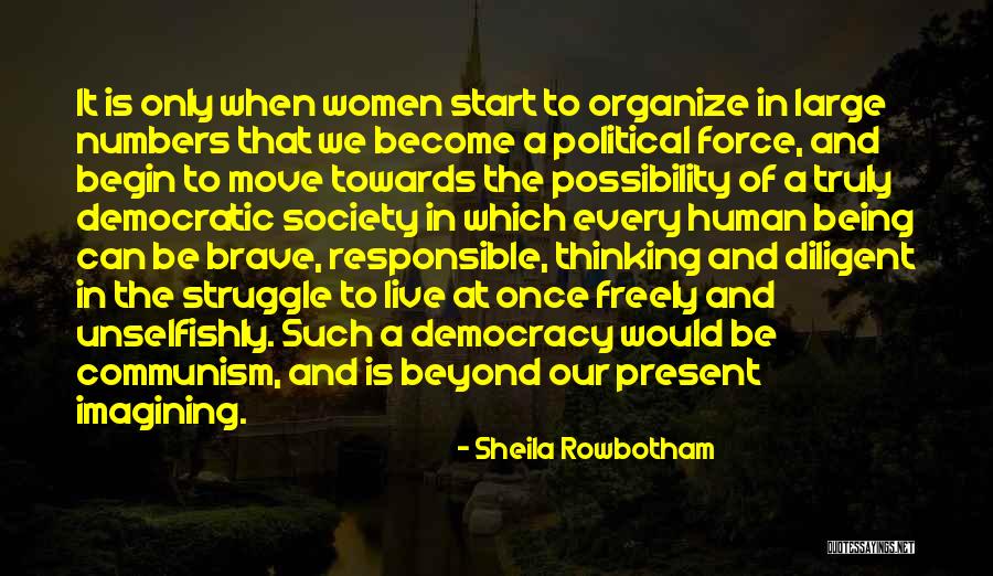 Live Freely Quotes By Sheila Rowbotham