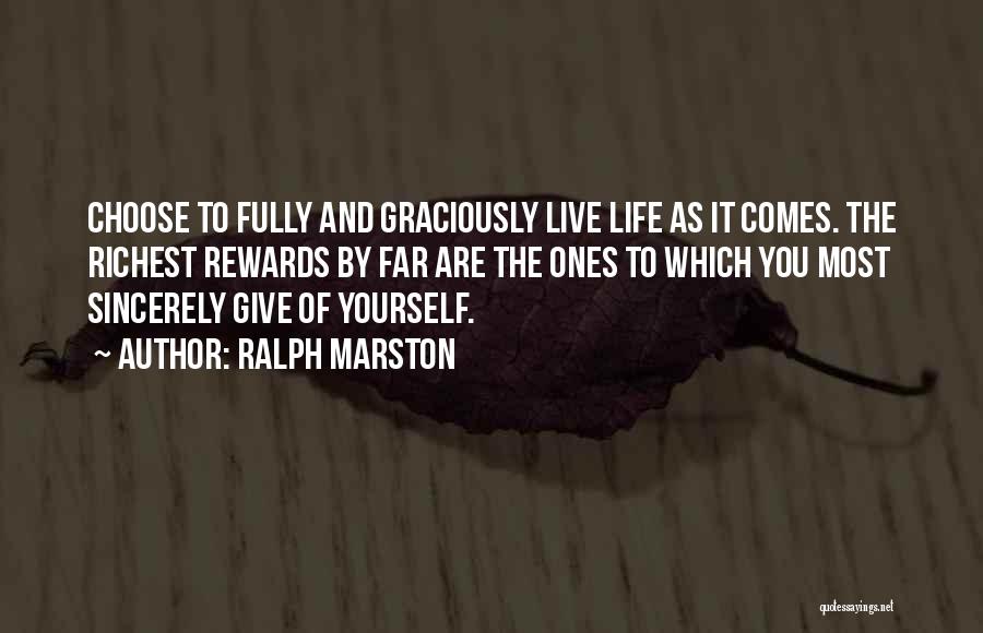 Live Fully Quotes By Ralph Marston