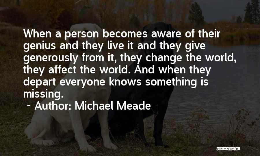 Live Generously Quotes By Michael Meade