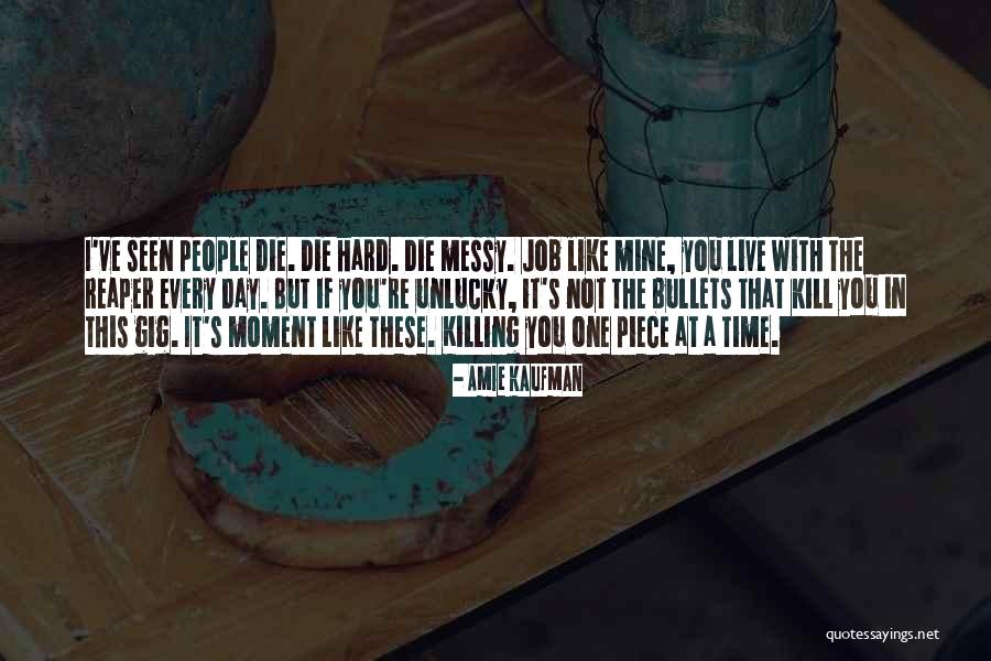 Live Gig Quotes By Amie Kaufman Live Gig Quotes By Amie Kaufman