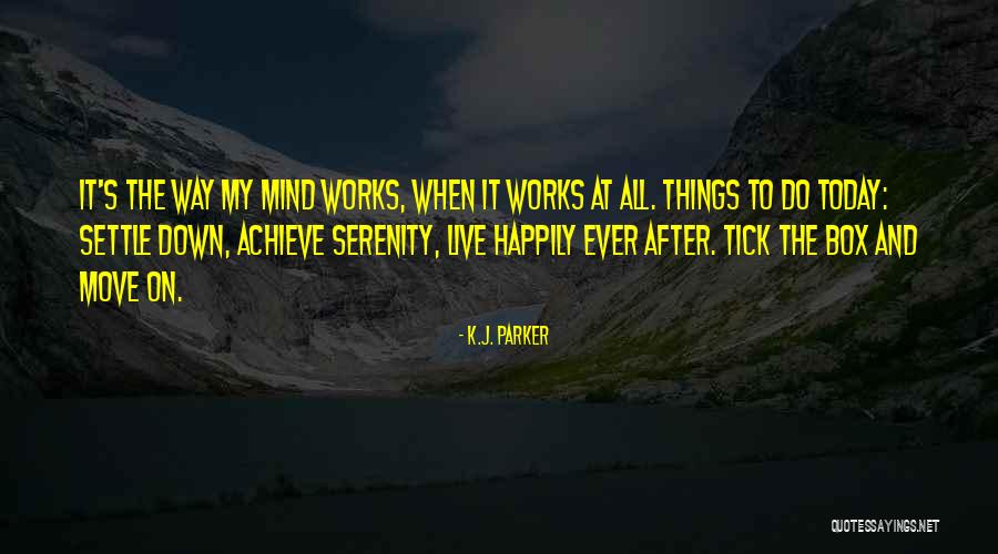 Live Happily After Quotes By K.J. Parker Live Happily After Quotes By K.J. Parker