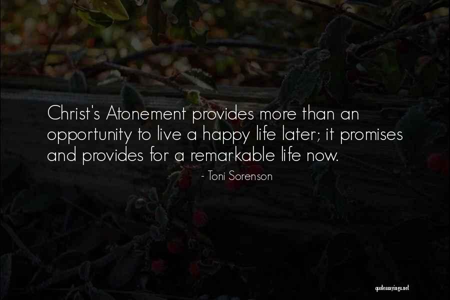 Live Happy Now Quotes By Toni Sorenson Live Happy Now Quotes By Toni Sorenson