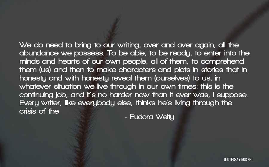 Live Honestly Quotes By Eudora Welty Live Honestly Quotes By Eudora Welty