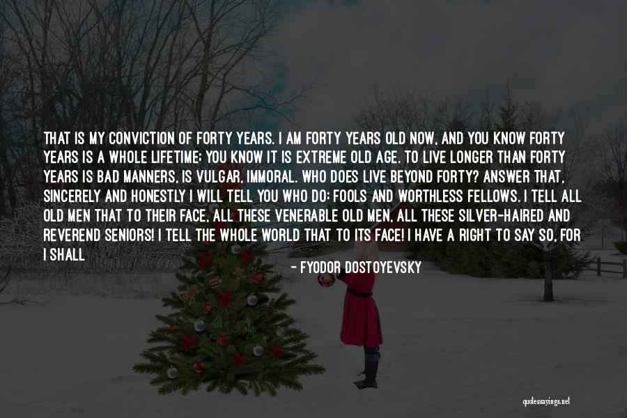 Live Honestly Quotes By Fyodor Dostoyevsky Live Honestly Quotes By Fyodor Dostoyevsky
