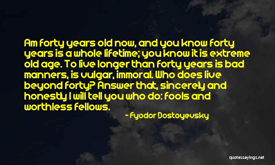Live Honestly Quotes By Fyodor Dostoyevsky Live Honestly Quotes By Fyodor Dostoyevsky