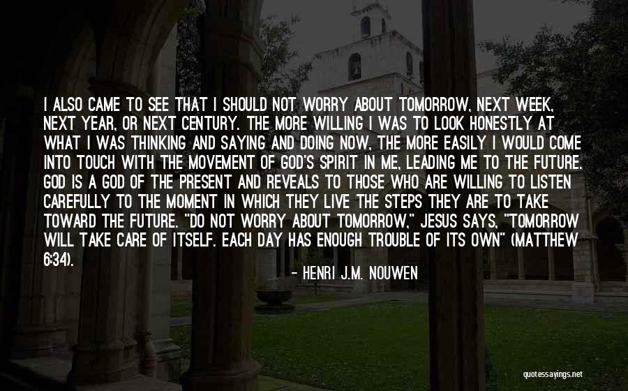 Live Honestly Quotes By Henri J.M. Nouwen Live Honestly Quotes By Henri J.M. Nouwen
