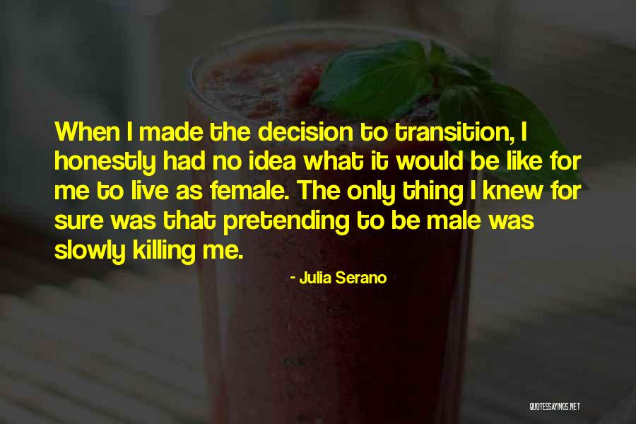 Live Honestly Quotes By Julia Serano Live Honestly Quotes By Julia Serano
