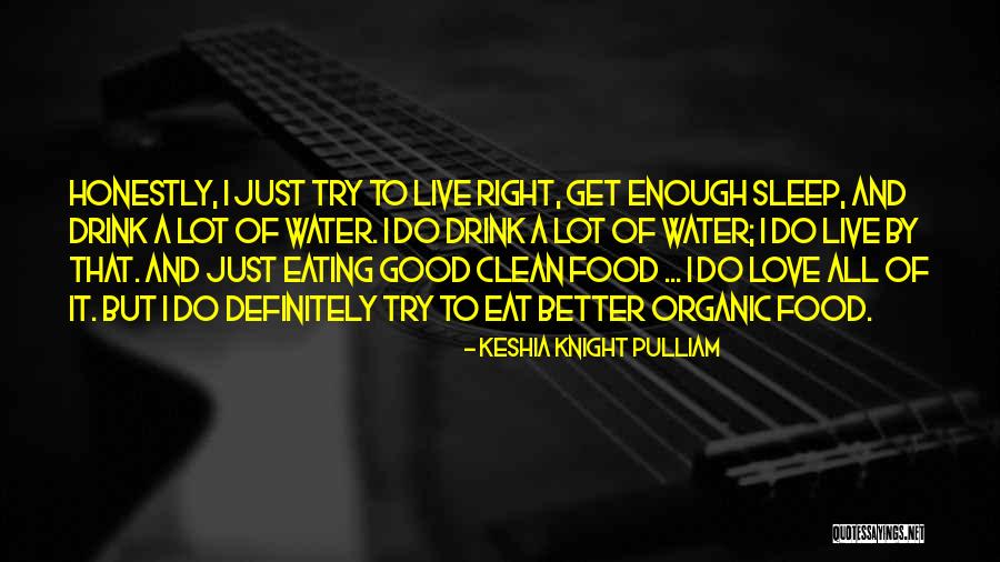 Live Honestly Quotes By Keshia Knight Pulliam Live Honestly Quotes By Keshia Knight Pulliam
