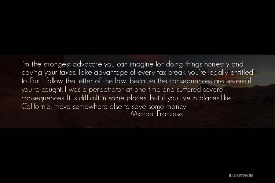 Live Honestly Quotes By Michael Franzese Live Honestly Quotes By Michael Franzese