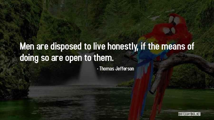 Live Honestly Quotes By Thomas Jefferson Live Honestly Quotes By Thomas Jefferson