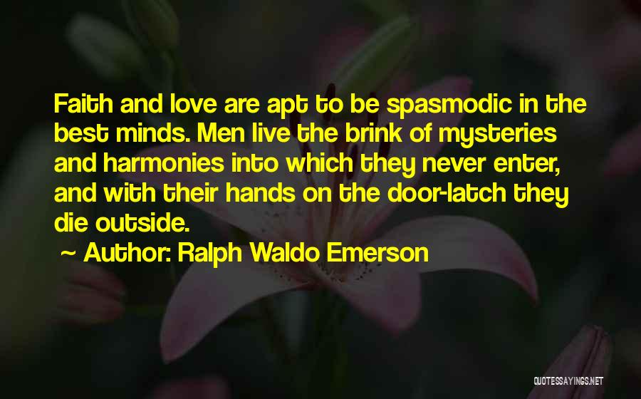 Live In Faith Quotes By Ralph Waldo Emerson