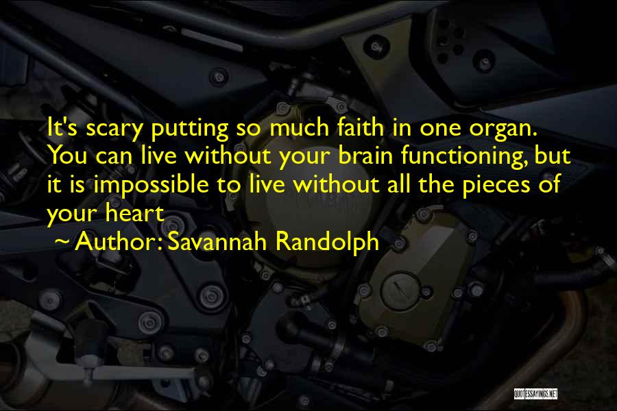 Live In Faith Quotes By Savannah Randolph