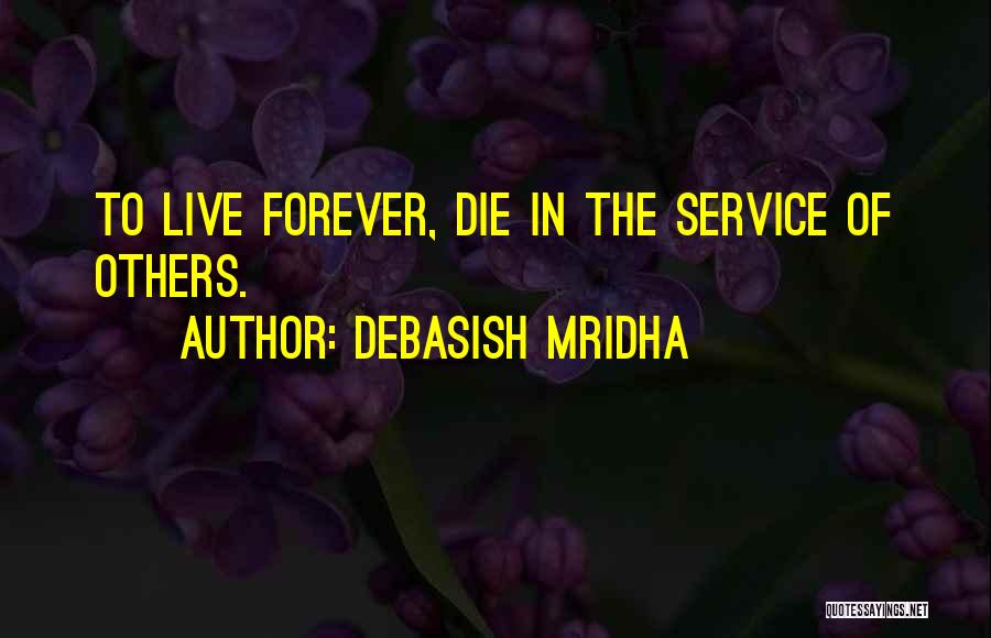 Live In Happiness Quotes By Debasish Mridha